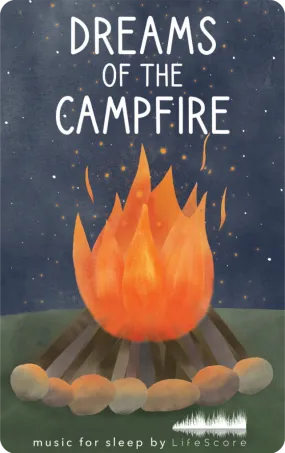 Lifescore Music: Dreams of the Campfire