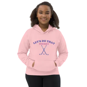 "Lets Do That Hockey" Youth Hoodie